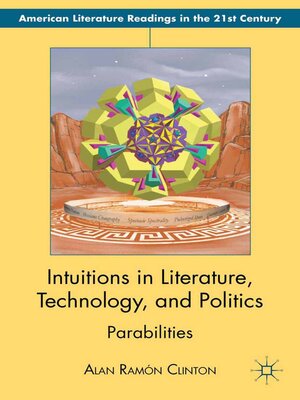 cover image of Intuitions in Literature, Technology, and Politics